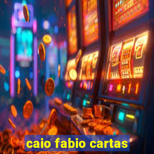 caio fabio cartas